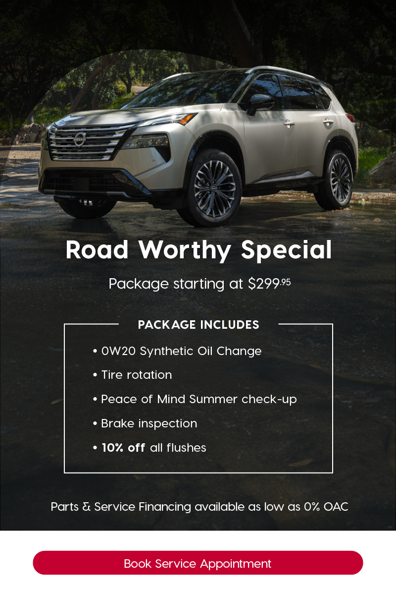 A Nissan SUV drives on a mud road with trees in the background. Text reads: "Road Worthy Special. Package starting at $299.95." A white box lists the package details: 0W20 Synthetic Oil Change, Tire rotation, Peace of Mind Summer check-up, Brake inspection, and 10% off all flushes. Additional text at the bottom reads: "Parts & Service Financing available as low as 0% OAC."