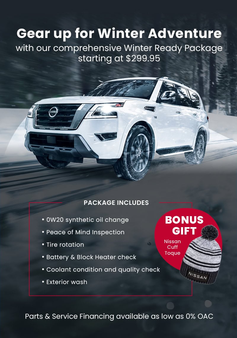 Winter-themed promotional graphic featuring a white Nissan Armada driving through a snowy forest. Text reads “Gear up for Winter Adventure with our comprehensive Winter Ready Package starting at $299.95.” Below the vehicle, a highlighted box lists included services: 0W20 synthetic oil change, Peace of Mind Inspection, Tire rotation, Battery & Block Heater check, Coolant condition and quality check, and Exterior wash. A circular badge on the lower right shows a Nissan Cuff Toque with the text “BONUS GIFT – Nissan Cuff Toque.” Bottom text reads “Parts & Service Financing available as low as 0% OAC.”